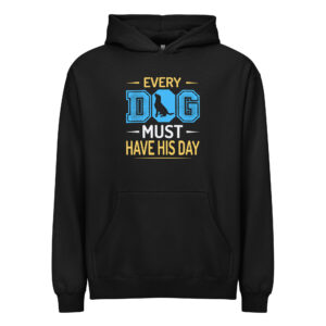 Every Dog Must Have His Day Men’s box hoodie