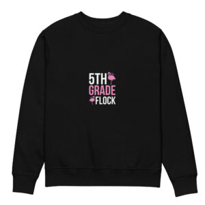 Fifth Grade Flock Unisex eco sweatshirt