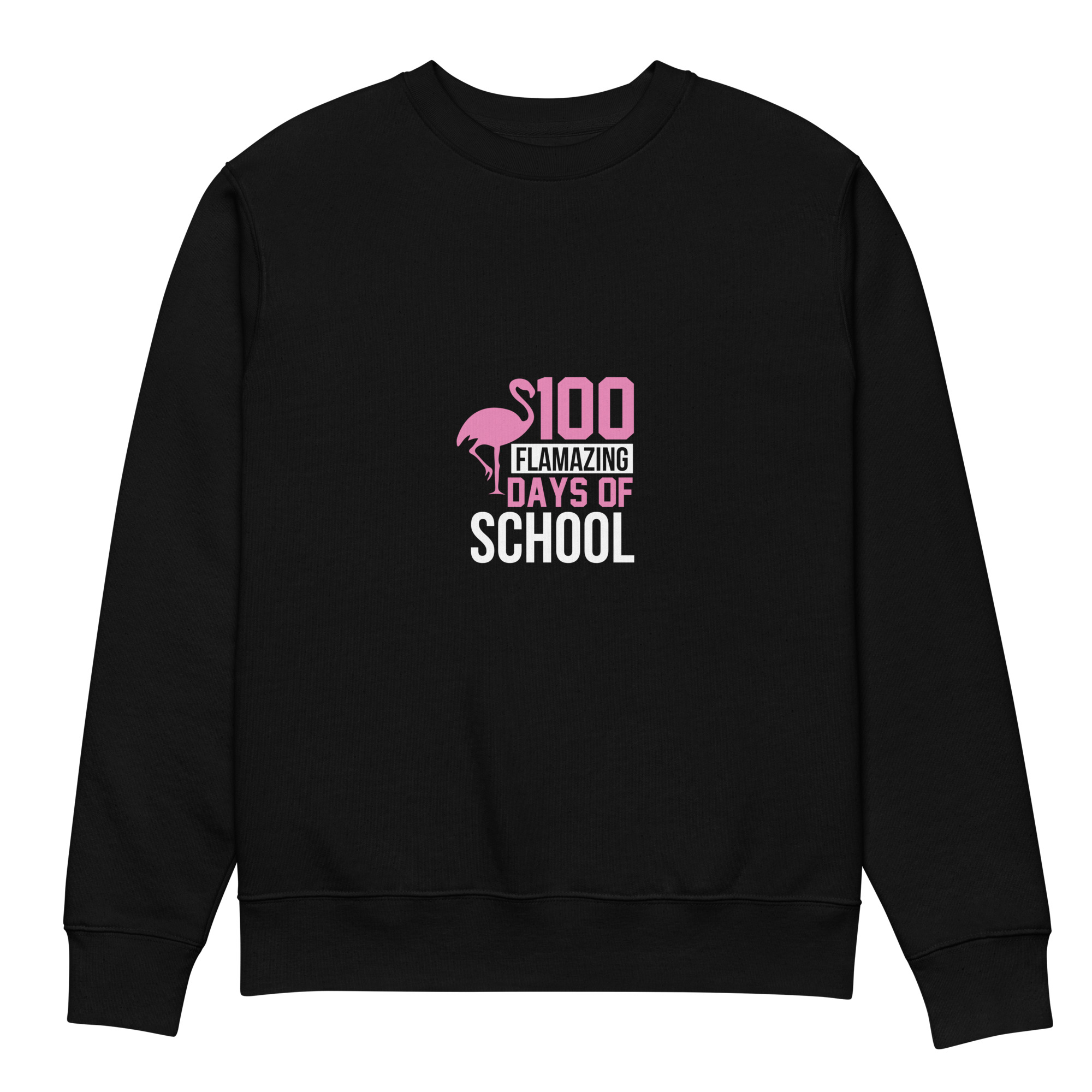 100 Flamazing Days of School Unisex eco sweatshirt