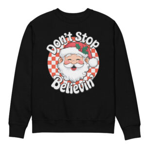 Don’t Stop Believin Unisex eco sweatshirt