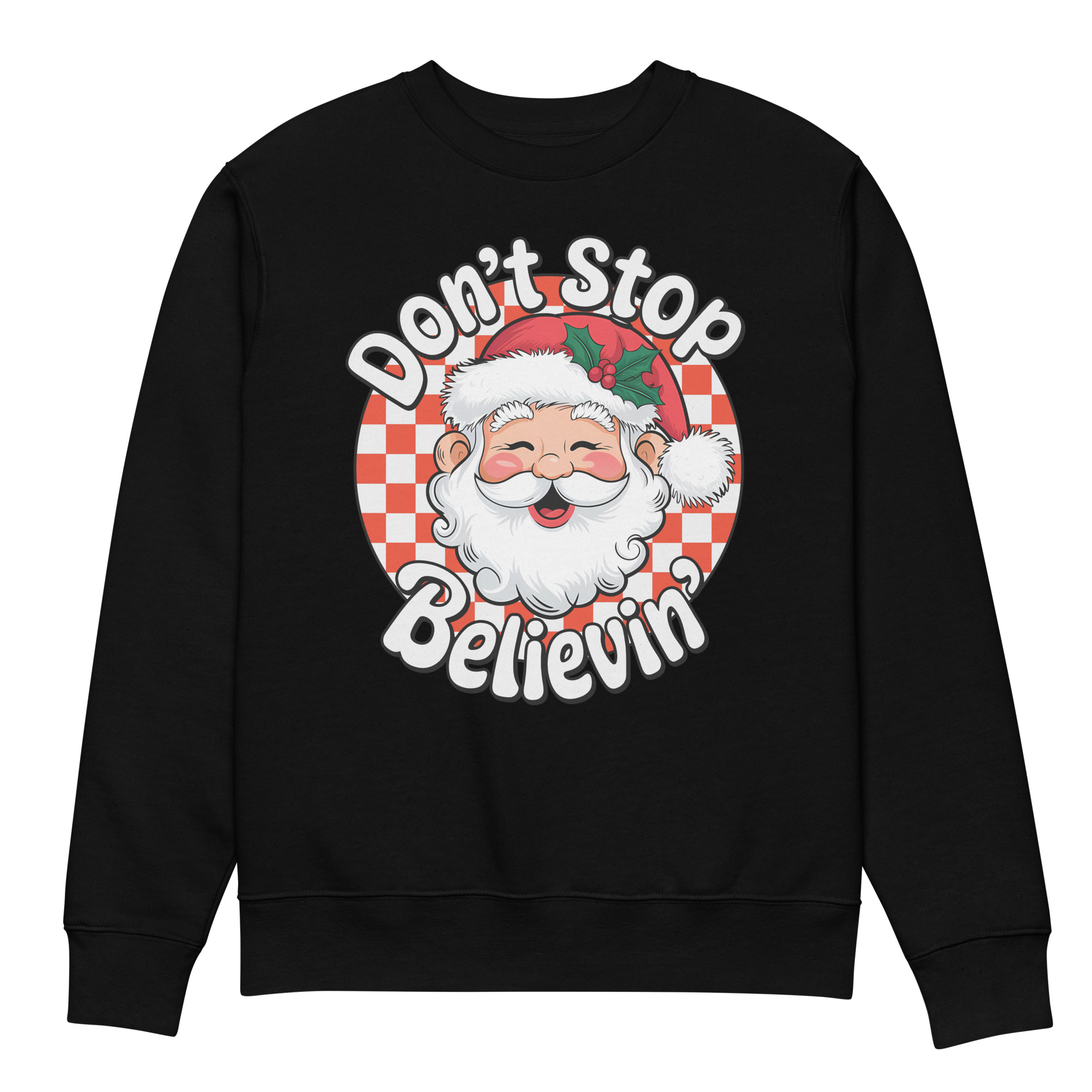 Don’t Stop Believin Unisex eco sweatshirt
