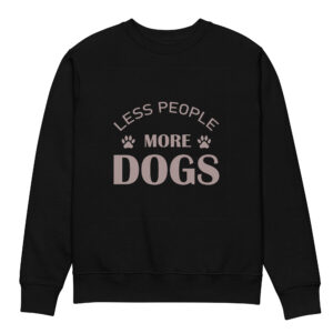 Less People More Dogs Unisex eco sweatshirt