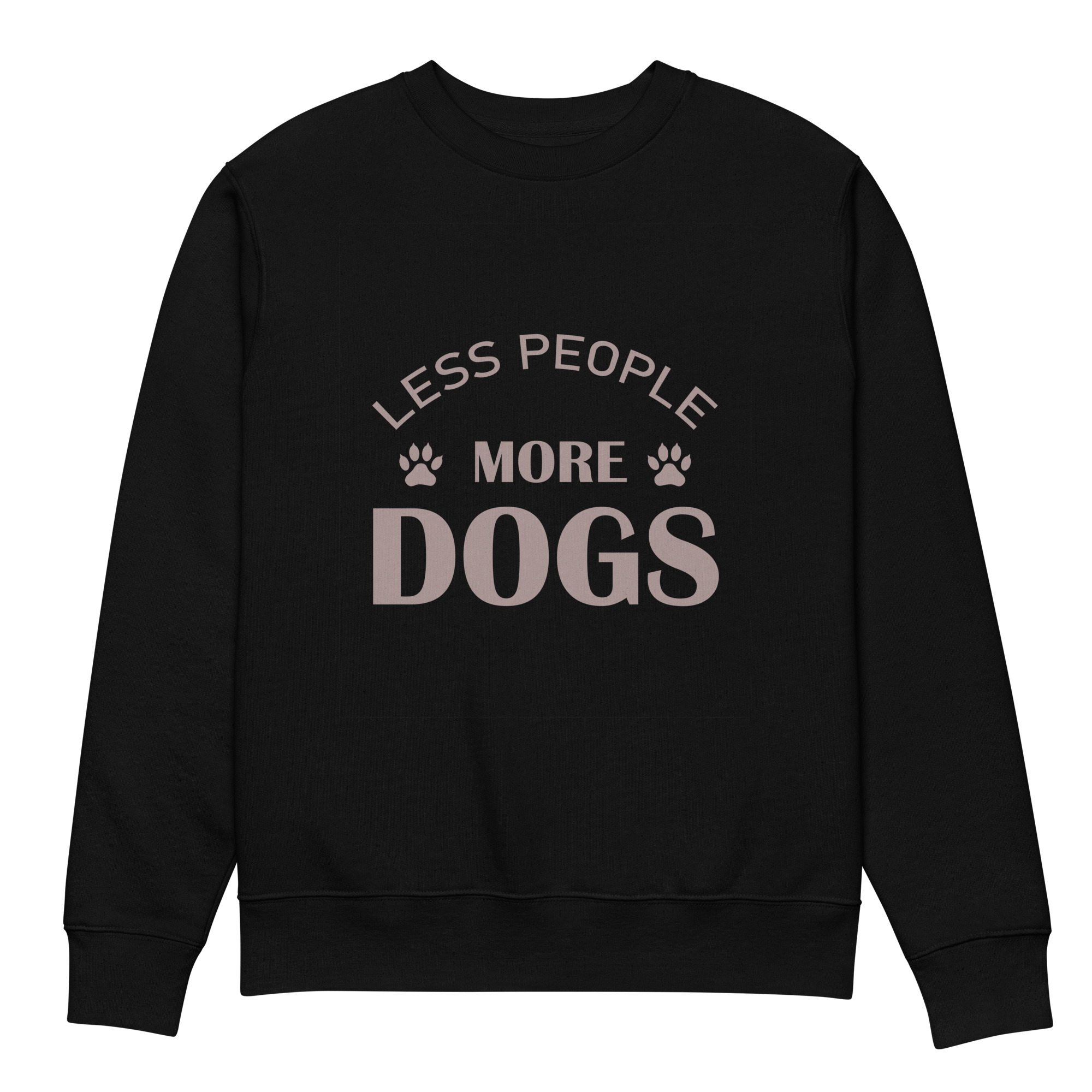 Less People More Dogs Unisex eco sweatshirt