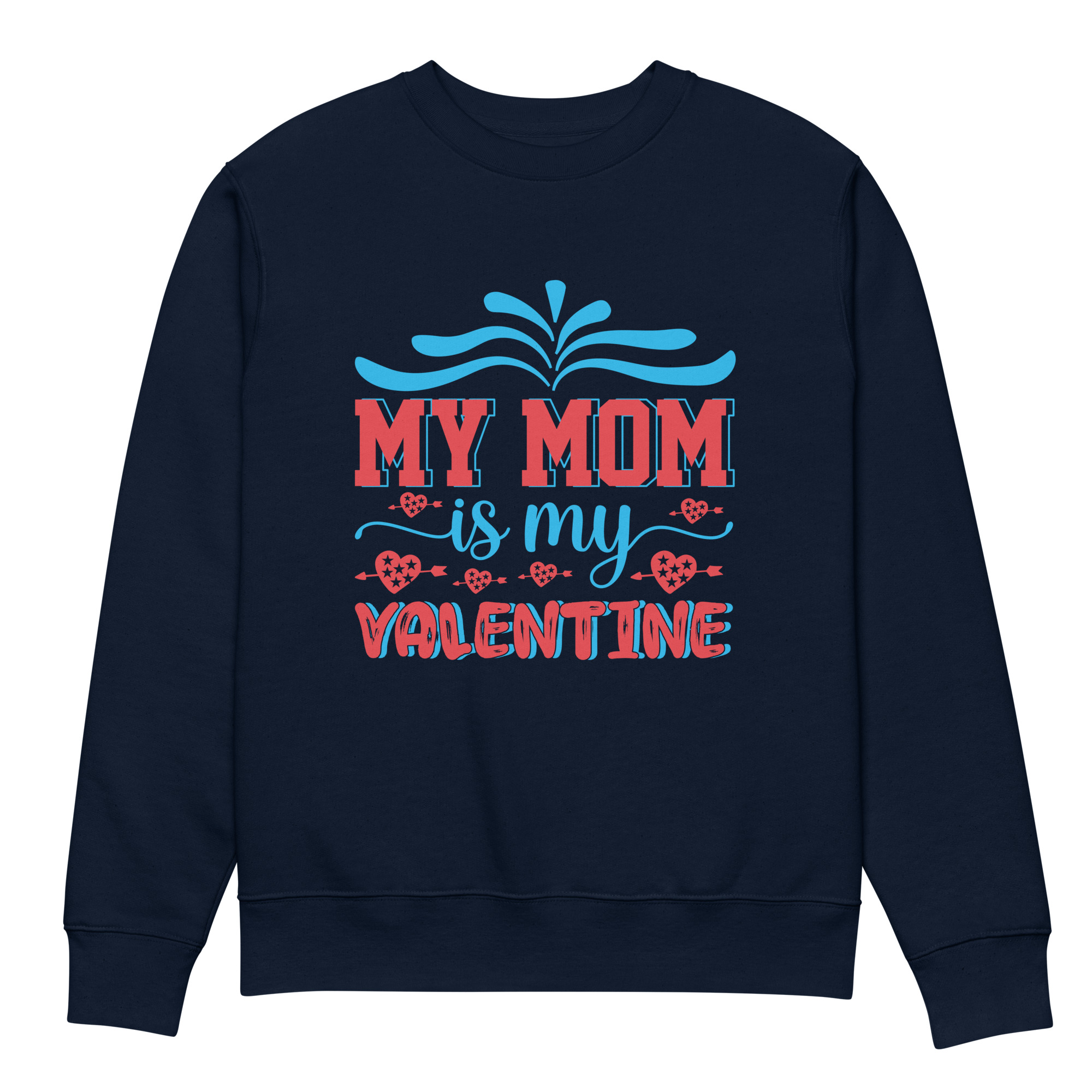 Mom Is My Valentine Unisex eco sweatshirt - Image 3
