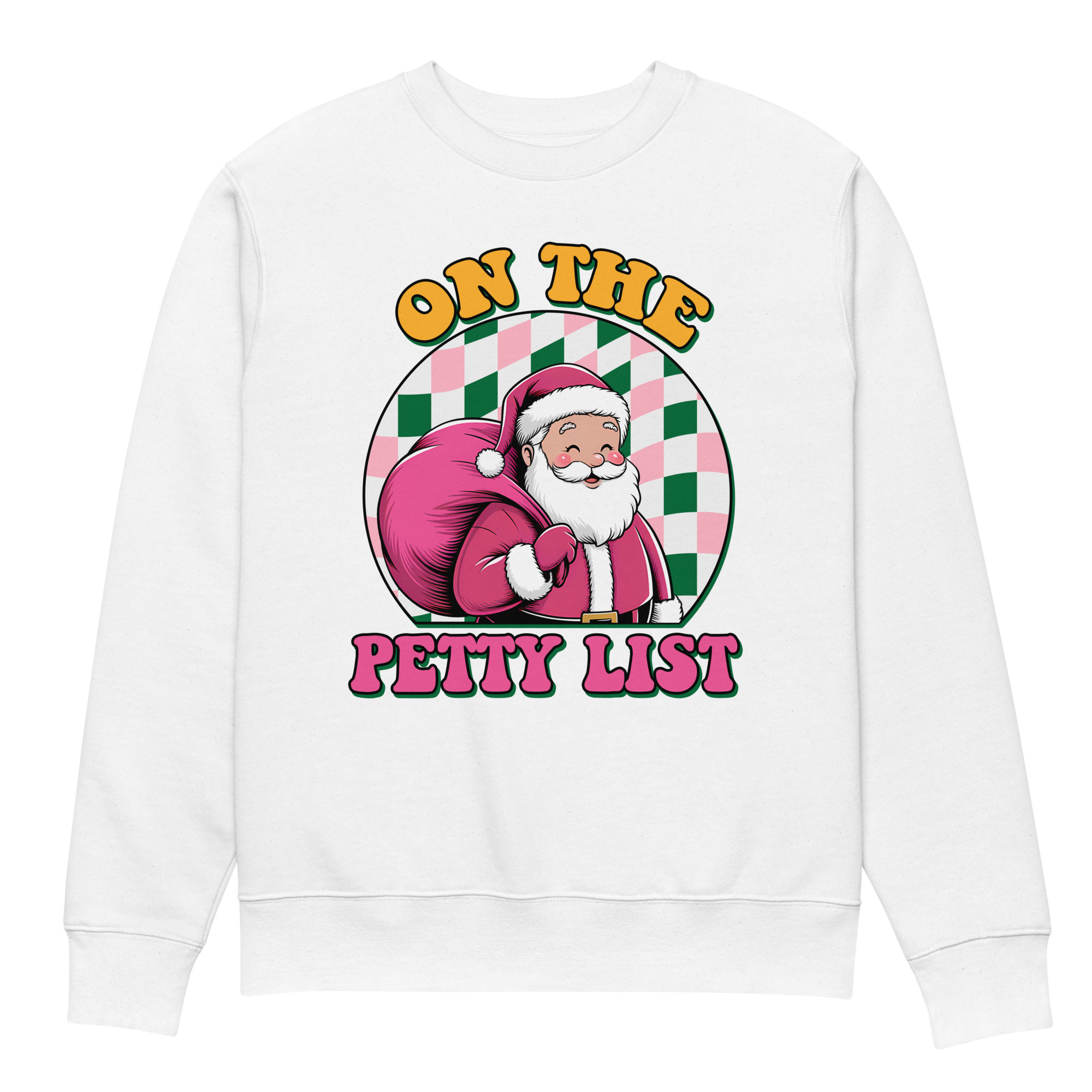 on the petty list Unisex eco sweatshirt - Image 5